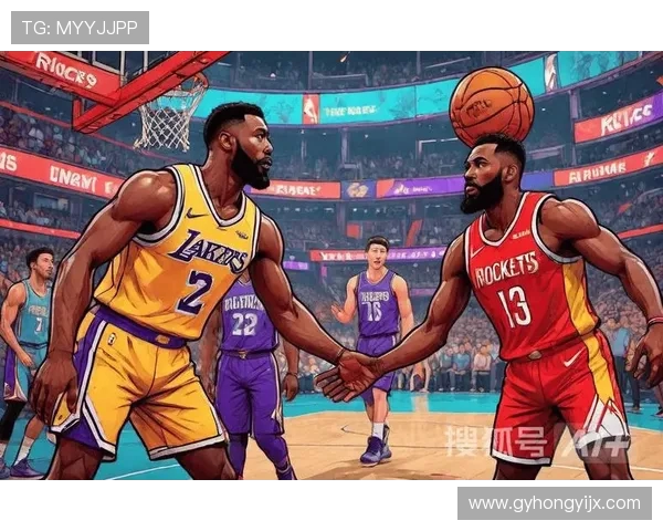 湖人火箭最新对决回顾与分析球星表现与战术对抗全景呈现